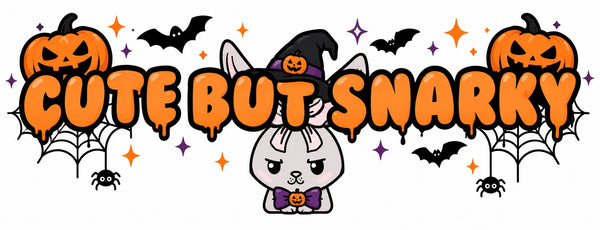 Cute But Snarky
